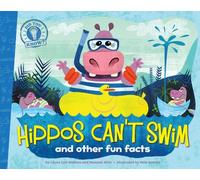 Hippos Can't Swim: And Other Fun Facts (Did You Know?)