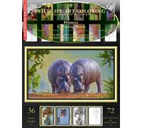 Hippos Coloring Book: Learn To Draw Hippos By Coloring The Easy 1 2 3 - Color A Grayscale, Color An Outline, Then Follow An Outline & Color That!