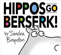 Hippos Go Berserk!: The 45th Anniversary Edition