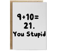 Hippowarehouse 9 Plus 10 = 21. You stupid Personalised Card A6 with envelope for him for her Funny Cards for Men and Women Blank inside option
