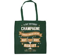 Hippowarehouse A day without champagne probably wouldn't kill me but why risk it? Tote Shopping Gym Beach Bag 42cm x38cm, 10 litres