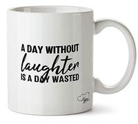 Hippowarehouse A Day Without Laughter is A Day Wasted Printed Mug Cup Ceramic 10oz