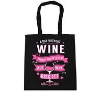 Hippowarehouse A day without wine probably wouldn't kill me but why risk it? Tote Shopping Gym Beach Bag 42cm x38cm, 10 litres