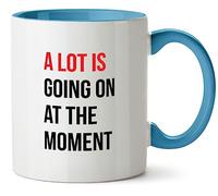 Hippowarehouse A lot is Going on at The Moment Printed Mug Various Colour Options Ceramic Cup Kitchenware 11oz