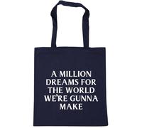 Hippowarehouse A million dreams for the world we're gonna make Tote Shopping Gym Beach Bag 42cm x38cm, 10 litres