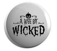 Hippowarehouse A wee bit wicked Badge Pin 25mm