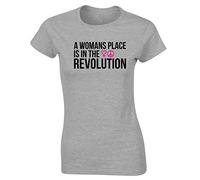 Hippowarehouse A Womans Place is in The Revolution Womens Fitted Short Sleeve t-Shirt (Specific Size Guide in Description) Grey