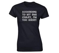 Hippowarehouse According to My BMI I'm Too Short Womens Fitted Short Sleeve t-Shirt (Specific Size Guide in Description) Black