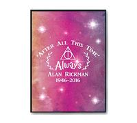 Hippowarehouse After All This Time' Always Alan Rickman 1946-2016 Memorial Printed Poster Wall Art Design Classroom Room Gym Office DÃƒ©cor Frame not included