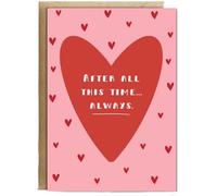 Hippowarehouse After all this time... Always hearts Valentine's day, Anniversary Personalised Card A5 with envelope for him for her Funny Cards for Men and Women Blank inside option