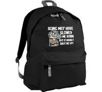 Hippowarehouse Aging may have slowed me down but it hasn't shut me up backpack ruck sack Dimensions: 31 x 42 x 21 cm Capacity: 18 litres