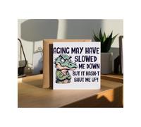 Hippowarehouse Aging may have slowed me down but it hasn't shut me up Personalised Card. 15cm x 15cm with envelope for him for her Funny Cards for Men and Women Blank inside option