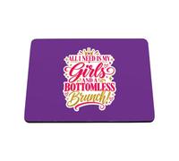 Hippowarehouse All I need is my girls and a bottomless brunch printed mouse mat pad accessory black rubber base 240mm x 190mm x 60mm