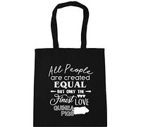 Hippowarehouse All People are are Created Equal But Only The Finest Love Guinea Pigs Tote Shopping Gym Beach Bag 42cm x38cm, 10 litres