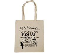 Hippowarehouse All People Are Are Created Equal But Only The Finest Love Parrot Tote Shopping Gym Beach Bag 42cm x38cm, 10 litres