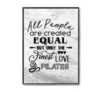 Hippowarehouse All People are are Created Equal But Only The Finest Love Pilates Printed Poster A3 Wall Art Design Classroom Room Gym Office DÃƒ©cor