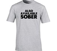Hippowarehouse Also Available Sober Unisex Short Sleeve t-Shirt (Specific Size Guide in Description) Grey