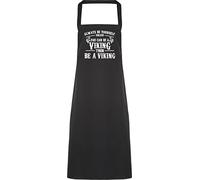 Hippowarehouse Always be yourself unless you can be a Viking Apron kitchen cooking painting DIY onesize adult