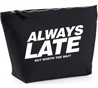Hippowarehouse Always late but worth the wait printed make up cosmetic wash bag 18x19x9cm
