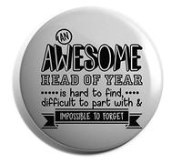 Hippowarehouse An Awesome Head of Year is Hard to Find, Difficult to Part With & Impossible to Forget Badge Pin 38mm