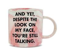 Hippowarehouse and Yet Despite The Look on My face You're Still Talking Printed Mug Various Colour Options Ceramic Cup Kitchenware 11oz