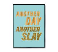 Hippowarehouse Another day another slay - Gold glitter Printed Poster A4 Wall Art Design Classroom Room Gym Office Décor
