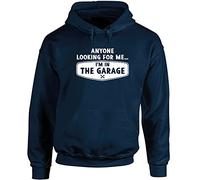 Hippowarehouse Anyone Looking for me I'm in The Garage Unisex Hoodie Hooded top (Specific Size Guide in Description) Navy Blue
