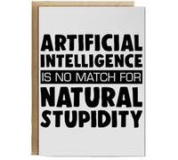 Hippowarehouse Artificial intelligence is not match for natural stupidity Personalised Card A6 with envelope for him for her Funny Cards for Men and Women Blank inside option