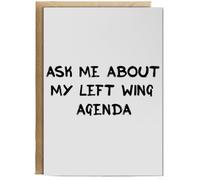 Hippowarehouse Ask me about my left wing agenda Personalised Card A6 with envelope for him for her Funny Cards for Men and Women Blank inside option
