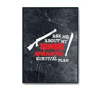 Hippowarehouse Ask me about my zombie apocalypse survival plan Printed Poster A4 Wall Art Design Classroom Room Gym Office Décor