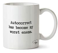 Hippowarehouse Autocorrect has Become My Worst Enema Printed Mug Cup Ceramic 10oz