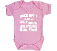 Hippowarehouse Back Off! I Have A Crazy Cousin And I'm Not Afraid To Use Her baby vest bodysuit (short sleeve) boys girls