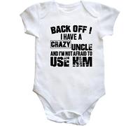 Hippowarehouse Back Off ! I Have A Crazy Uncle and I'm Not Afraid to Use Him Baby Vest Bodysuit (Short Sleeve) Boys Girls White