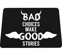 Hippowarehouse Bad choices make good stories printed mouse mat pad accessory black rubber base 240mm x 190mm x 60mm