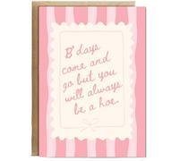 Hippowarehouse B'days come and go but you will always be a hoe Personalised Card A5 with envelope for him for her Funny Cards for Men and Women Blank inside option