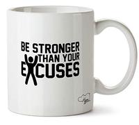 Hippowarehouse Be Stronger Than Your Excuses Printed Mug Cup Ceramic 10oz