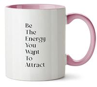 Hippowarehouse be The Energy You Want to Attract Printed Mug Various Colour Options Ceramic Cup Kitchenware 11oz