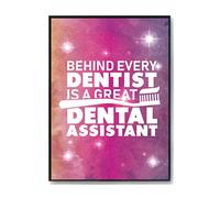 Hippowarehouse Behind every dentist is a great dental assistant Printed Poster A2 Wall Art Design Classroom Room Gym Office Décor