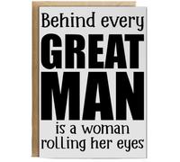 Hippowarehouse Behind every great man there is a woman rolling here eyes Personalised Card A6 with envelope for him for her Funny Cards for Men and Women Blank inside option