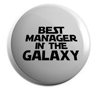 Hippowarehouse Best Manager in the Galaxy Badge Various Sizes 38mm 50mm 75mm