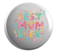 Hippowarehouse Best Mum Ever Mothers Day Gift For Him Her Daughter Son Dad Mum Badge Various Sizes 38mm 50mm 75mm