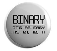Hippowarehouse Binary it's as easy as 01, 10, 11 Badge Pin 25mm