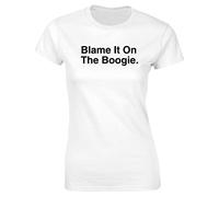 Hippowarehouse Blame it on The Boogie Womens Fitted Short Sleeve t-Shirt (Specific Size Guide in Description) White