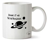 Hippowarehouse Blame It On The Retrograde Space Printed Mug Cup Ceramic 10oz
