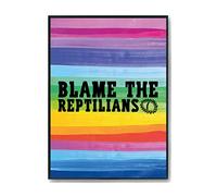 Hippowarehouse Blame The Reptilians Printed Poster A4 Wall Art Design Classroom Room Gym Office Décor
