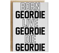 Hippowarehouse Born geordie live geordie die geordie Birthday Card A5 Personalised with envelope for him for her Funny Cards for Men and Women Blank inside option