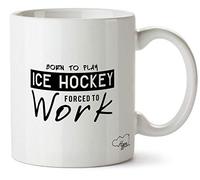 Hippowarehouse Born to Play Ice Hockey Forced to Work Printed Mug Cup Ceramic 10oz