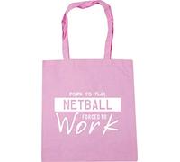 Hippowarehouse Born to Play Netball Forced to Work Tote Shopping Gym Beach Bag 42cm x38cm, 10 litres
