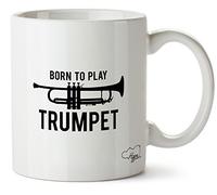 Hippowarehouse Born to Play Trumpet Printed Mug Cup Ceramic 10oz