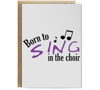 Hippowarehouse Born To Sing In The Choir Birthday Card A5 Personalised with envelope for him for her Funny Cards for Men and Women Blank inside option